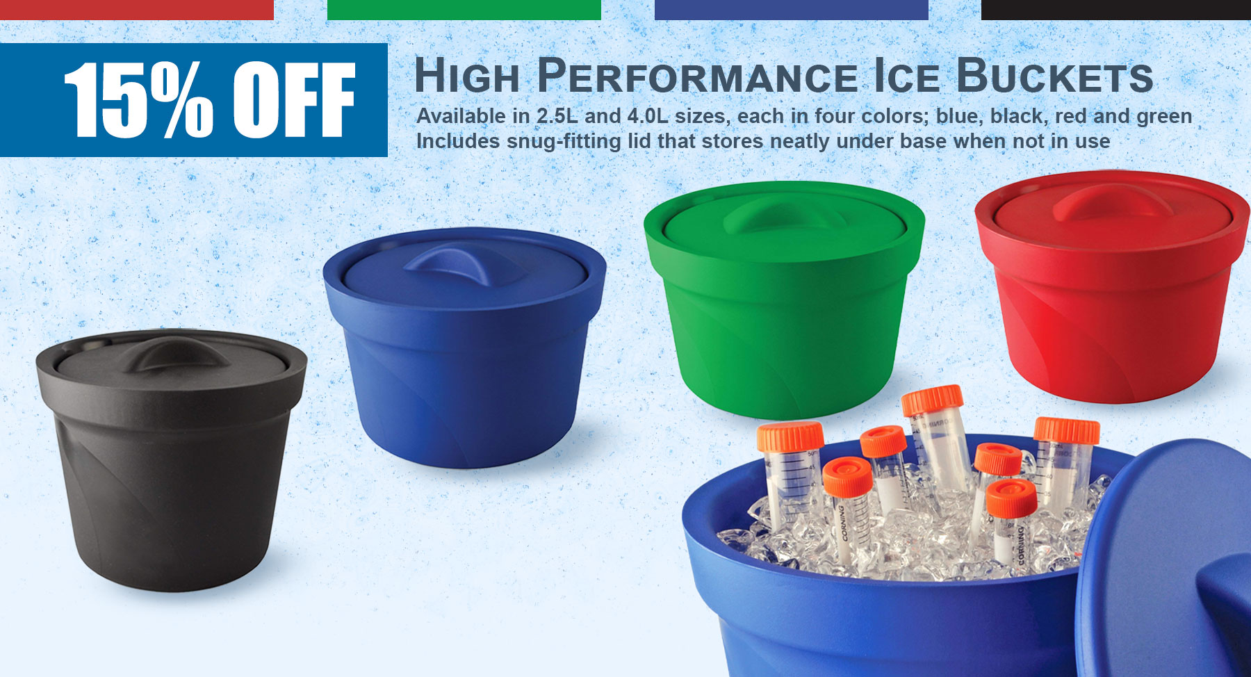 Save 15% on High Performance Ice Buckets with Lids